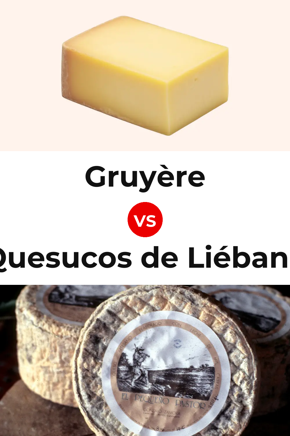 Gruyère Cheese vs Quesucos de Liébana Cheese Pinterest comparison