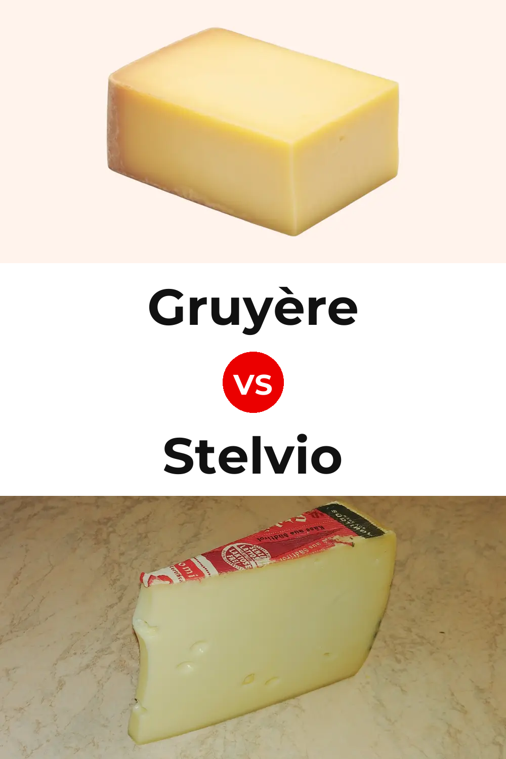 Gruyère Cheese vs Stelvio Cheese Pinterest comparison