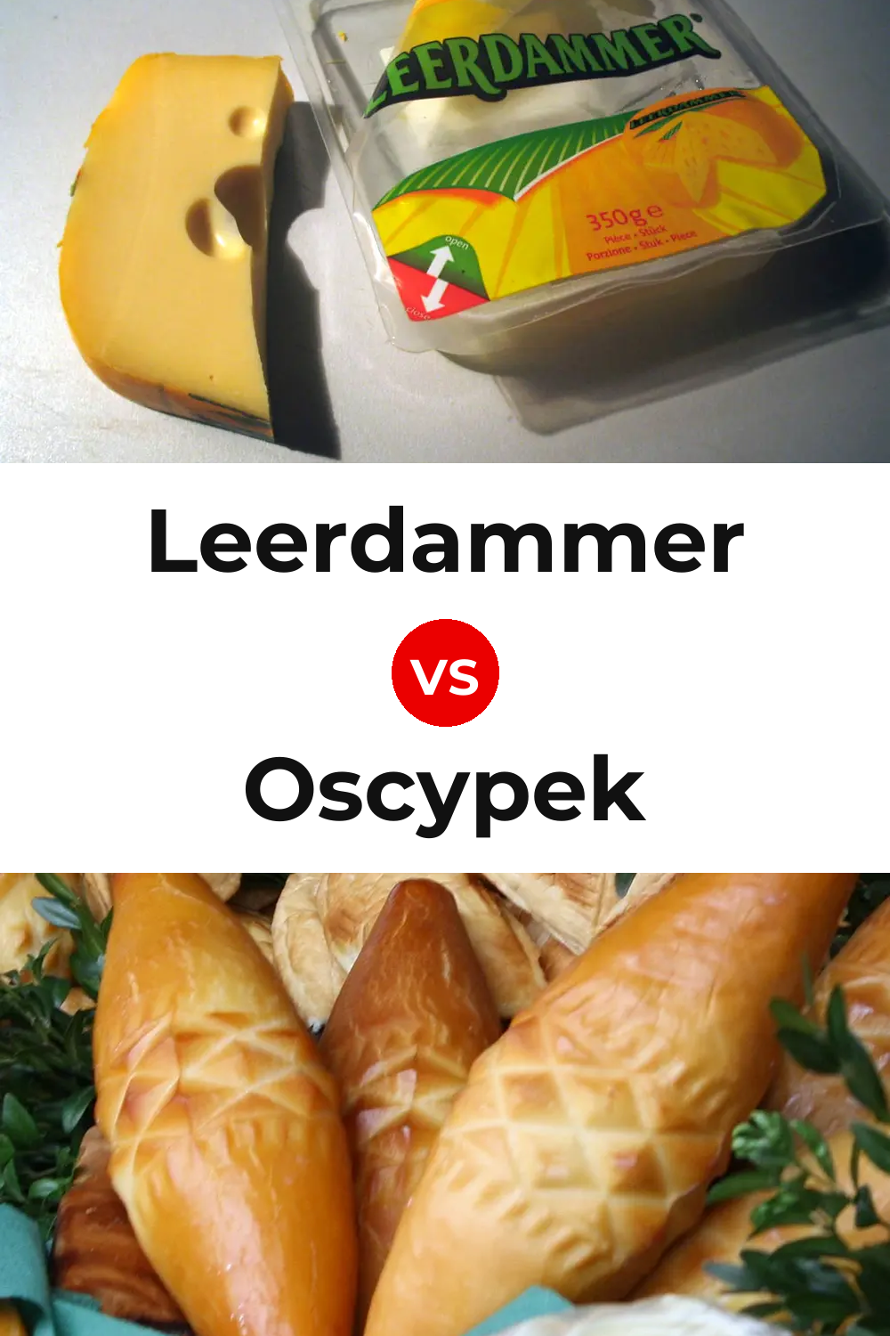 Leerdammer Cheese vs Oscypek Cheese Pinterest comparison