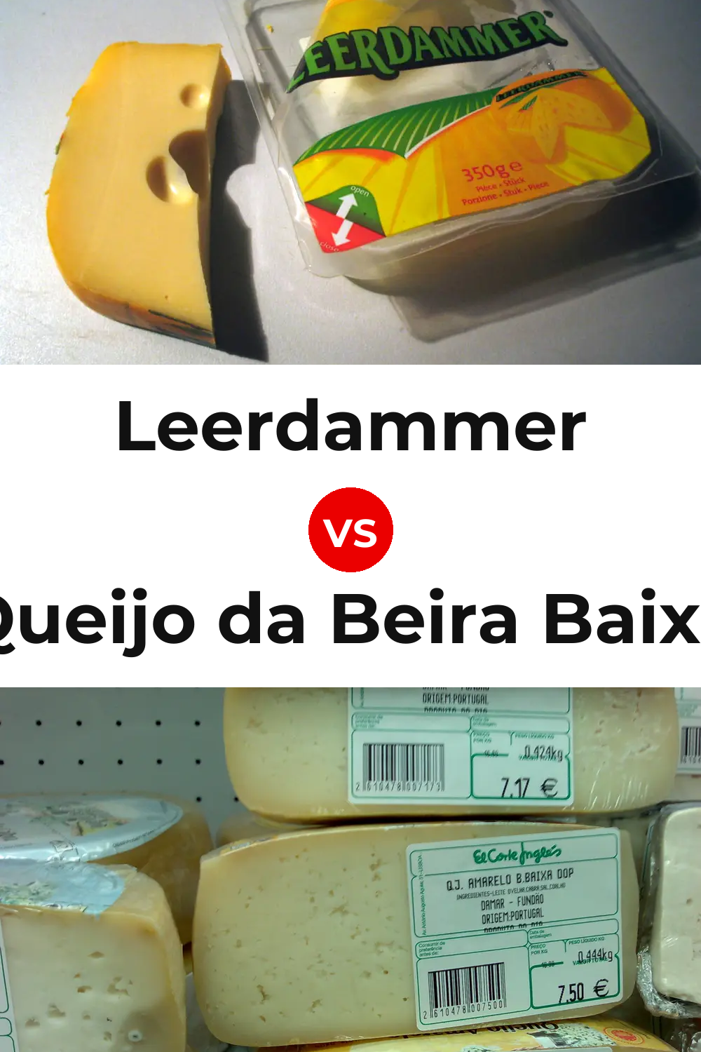 Leerdammer Cheese vs Queijo da Beira Baixa Pinterest comparison