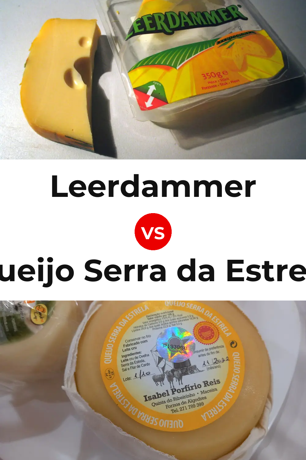 Leerdammer Cheese vs Queijo Serra da Estrela Pinterest comparison