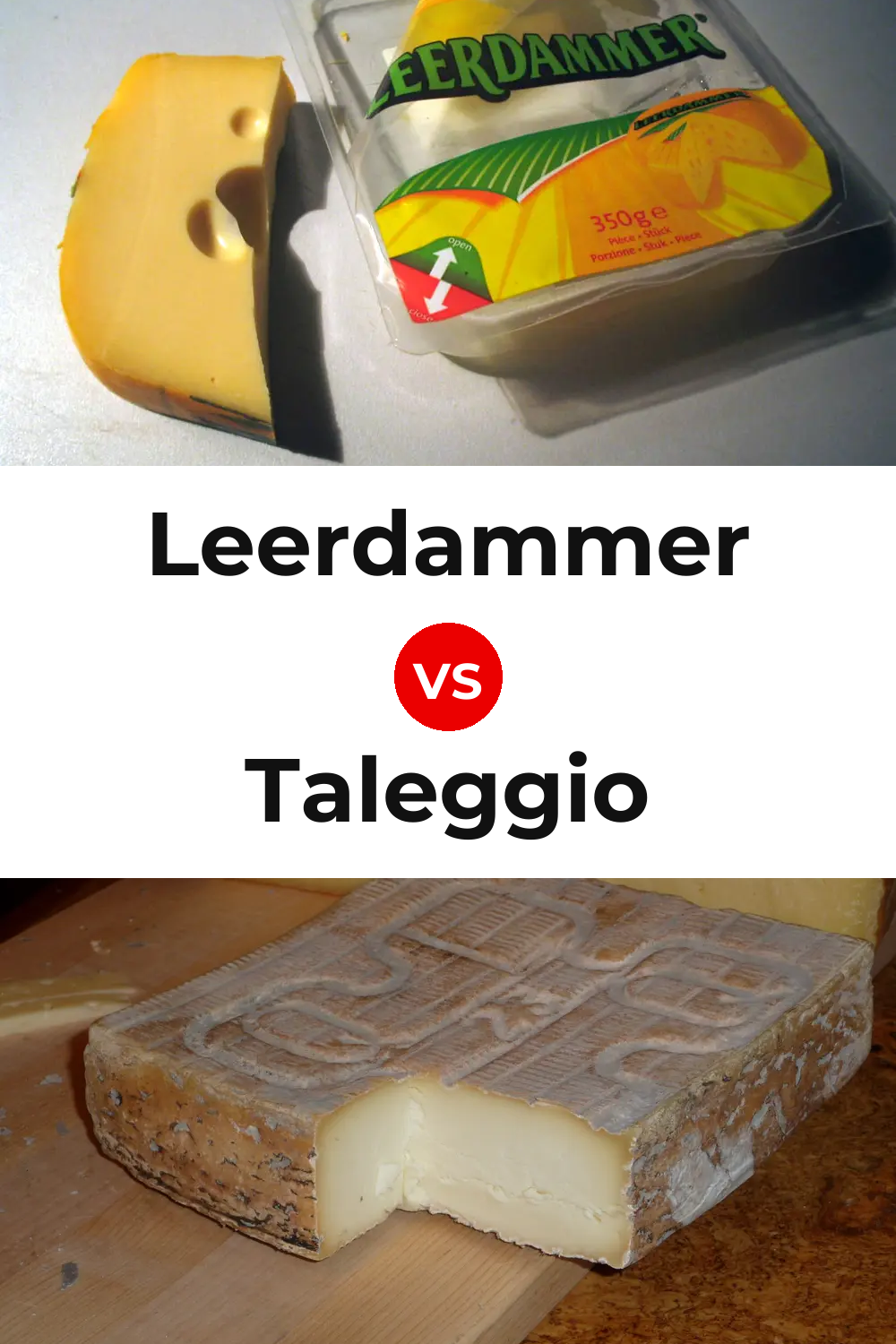 Leerdammer Cheese vs Taleggio Cheese Pinterest comparison