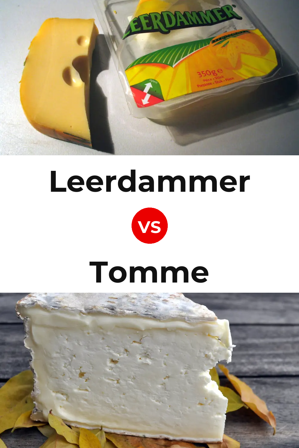 Leerdammer Cheese vs Tomme Cheese Pinterest comparison