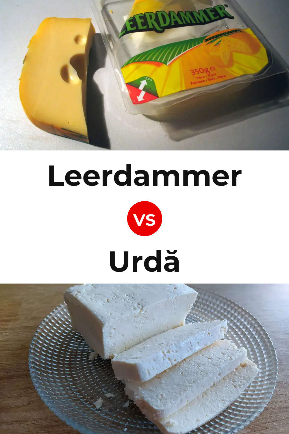 Leerdammer Cheese vs Urdă Cheese Pinterest comparison