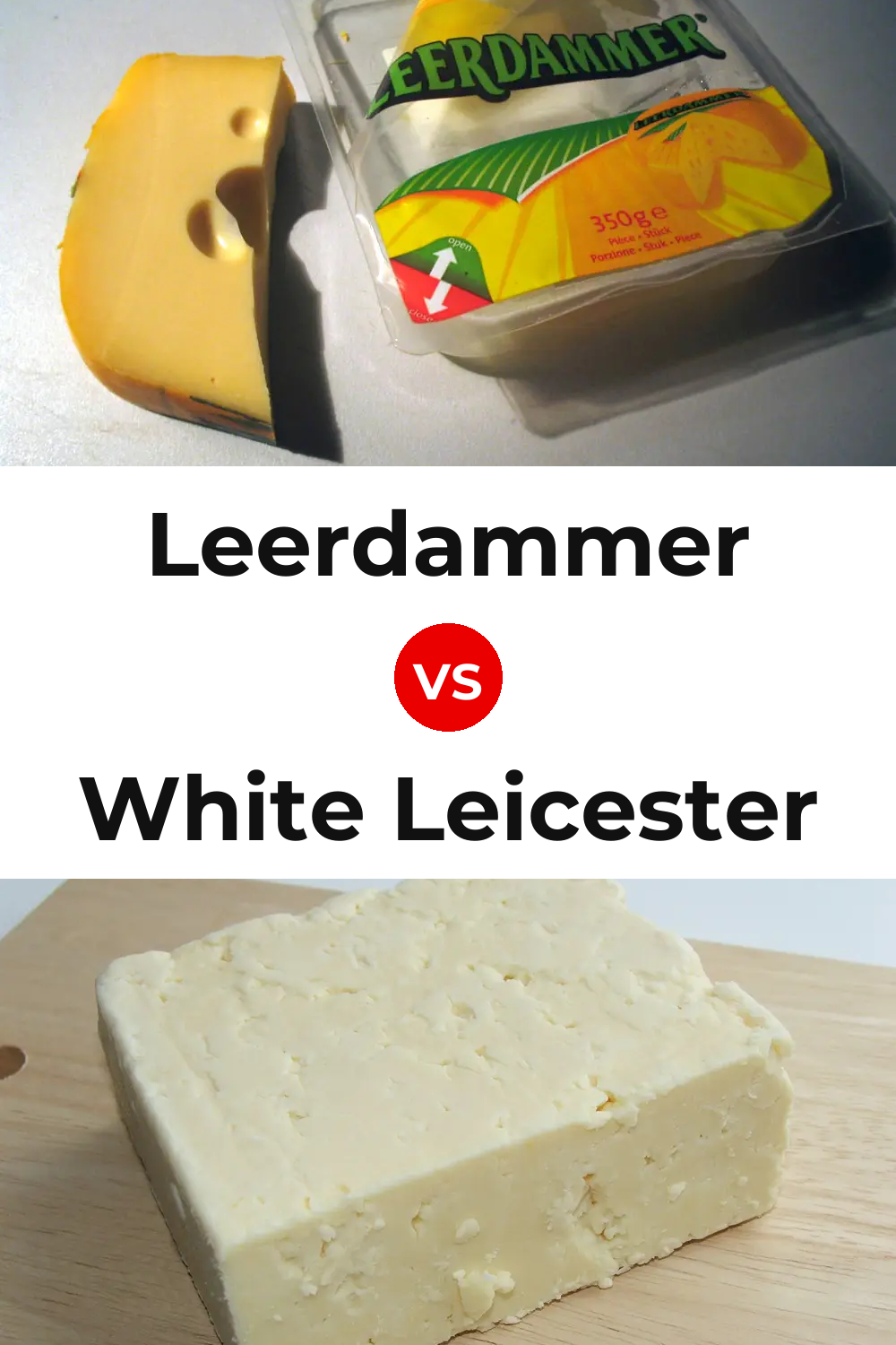Leerdammer Cheese vs White Leicester Cheese Pinterest comparison