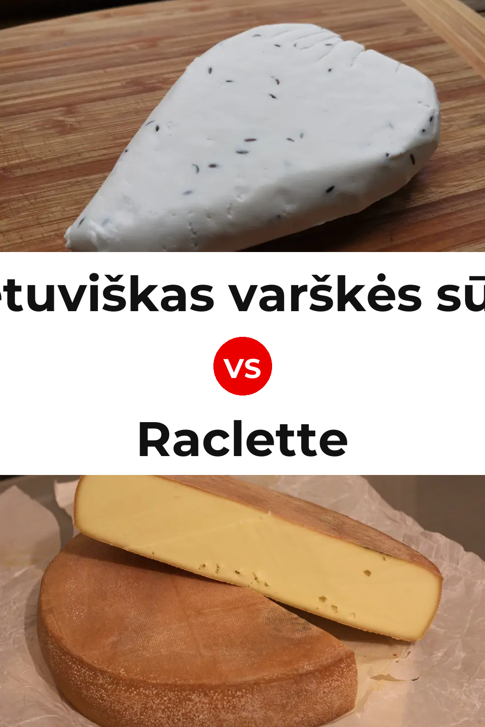 Lietuviškas varškės sūris Cheese vs Raclette Cheese Pinterest comparison