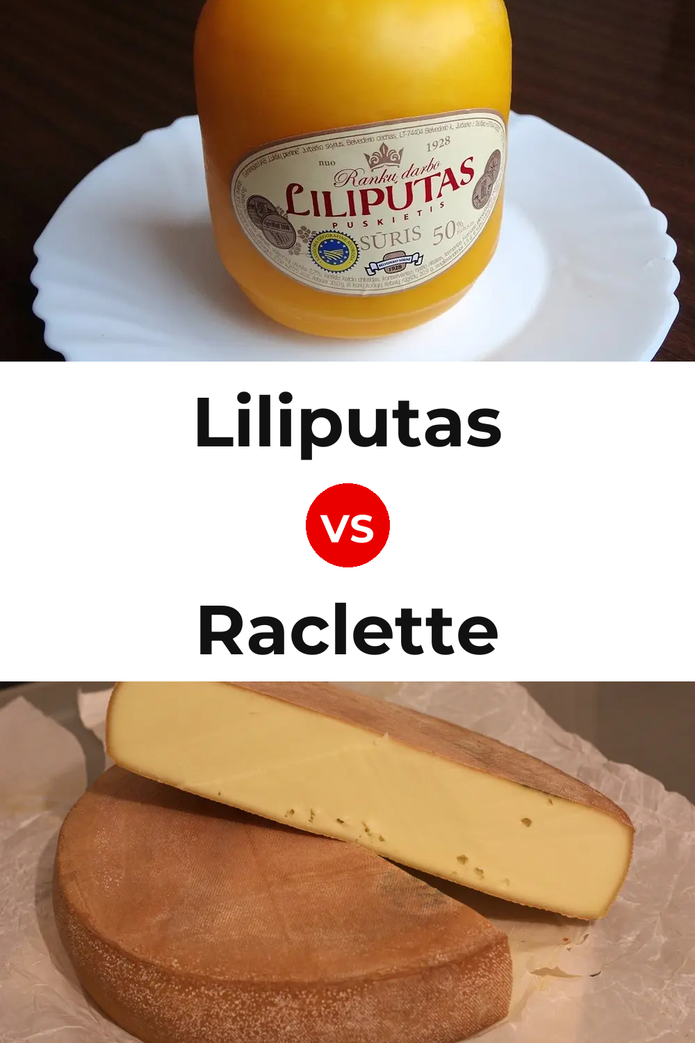 Liliputas Cheese vs Raclette Cheese Pinterest comparison