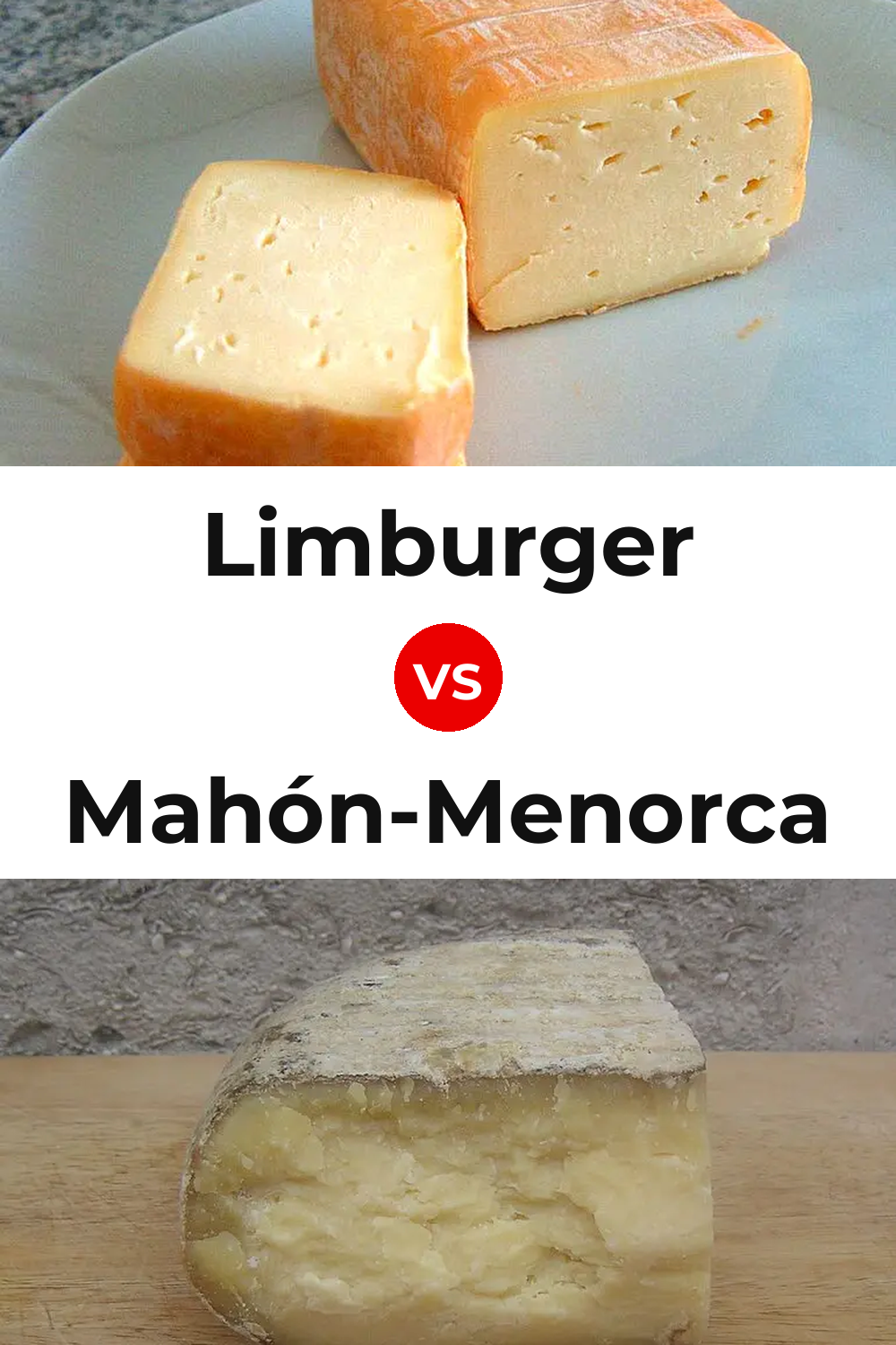 Limburger Cheese vs Mahón-Menorca Cheese Pinterest comparison