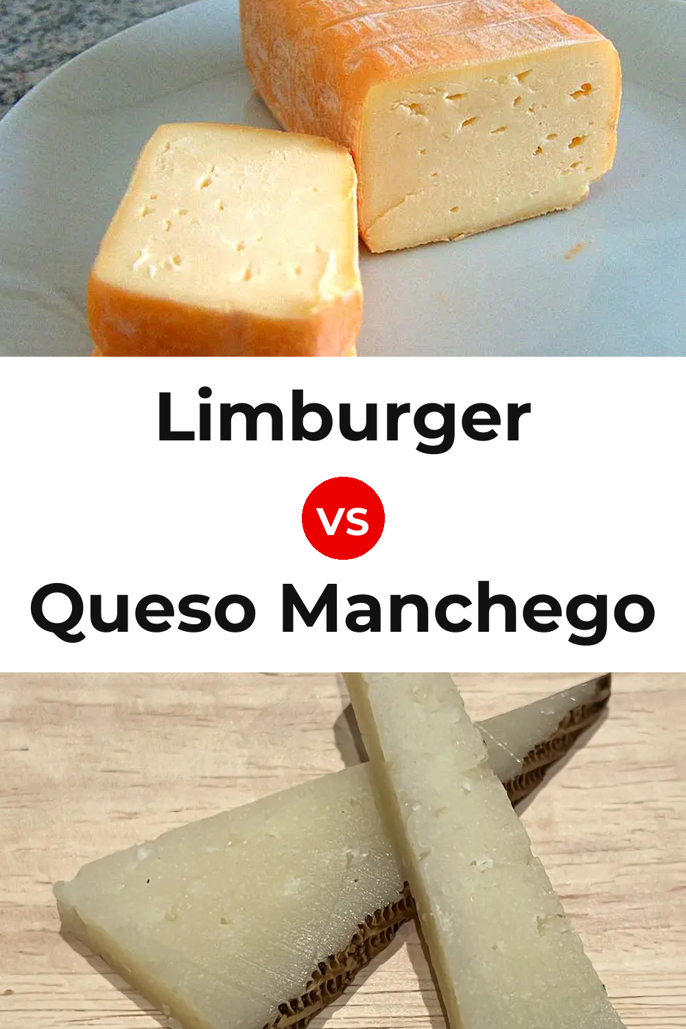 Limburger Cheese vs Queso Manchego Pinterest comparison