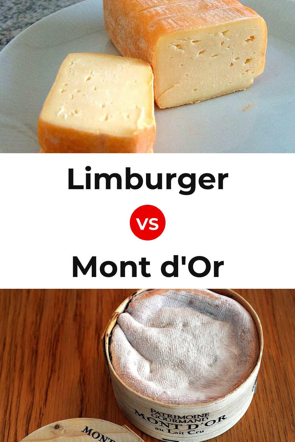 Limburger Cheese vs Mont d'Or Cheese Pinterest comparison