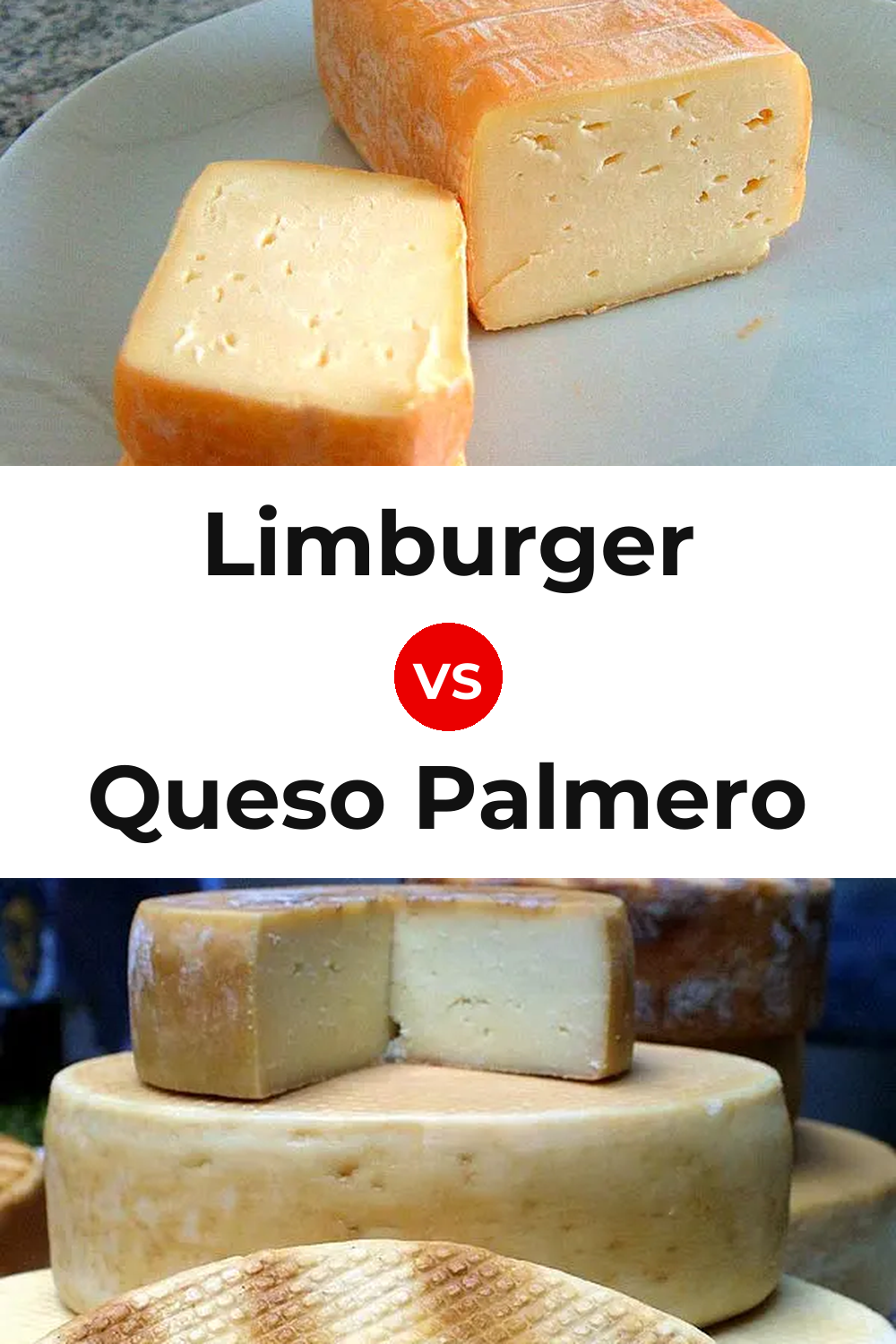 Limburger Cheese vs Queso Palmero Pinterest comparison