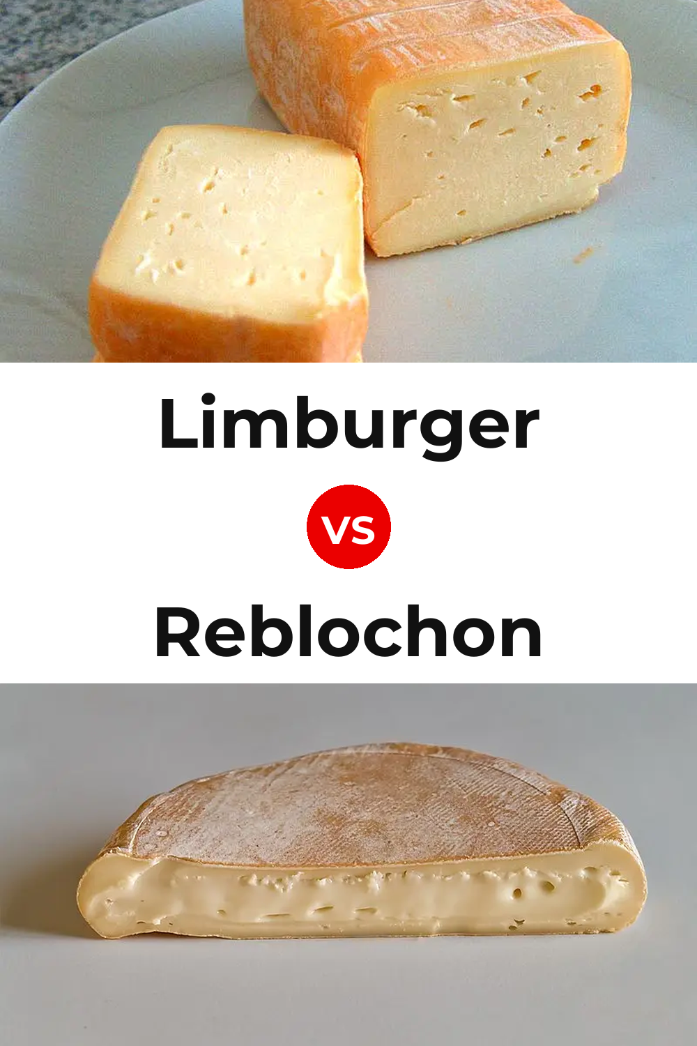 Limburger Cheese vs Reblochon Cheese Pinterest comparison