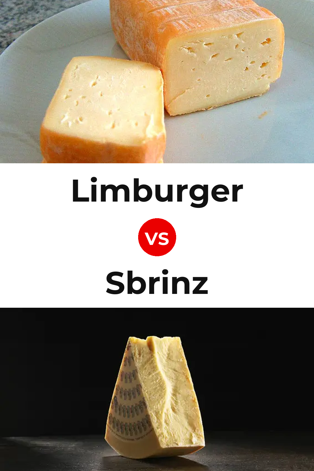 Limburger Cheese vs Sbrinz Cheese Pinterest comparison
