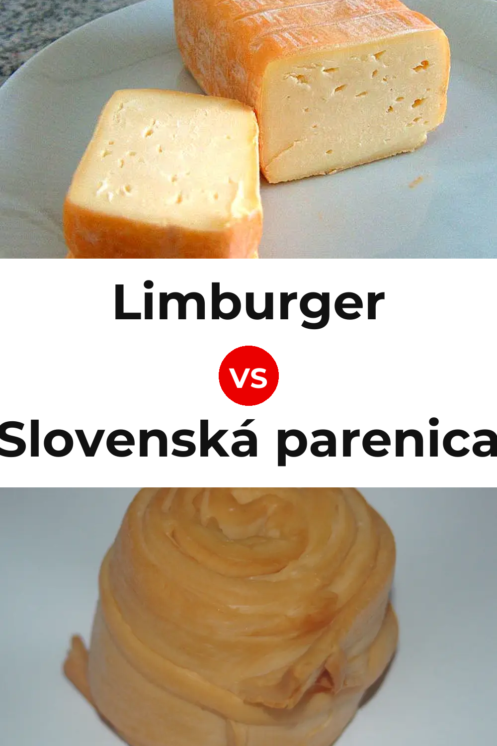 Limburger Cheese vs Slovenská parenica Cheese Pinterest comparison