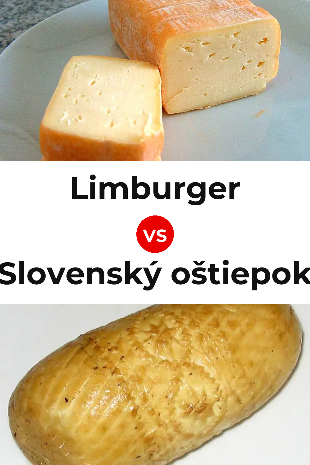 Limburger Cheese vs Slovenský oštiepok Cheese Pinterest comparison