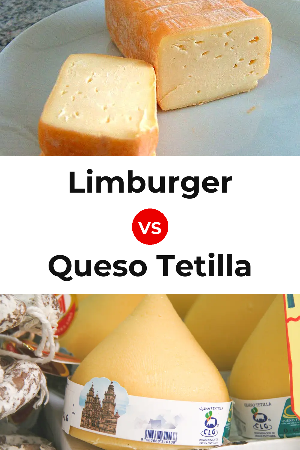 Limburger Cheese vs Queso Tetilla Pinterest comparison
