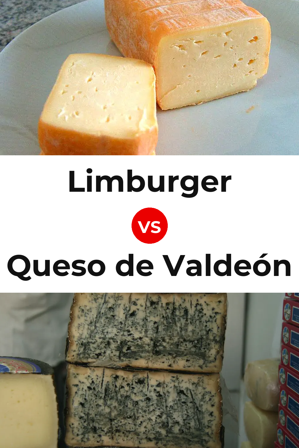 Limburger Cheese vs Queso de Valdeón Pinterest comparison