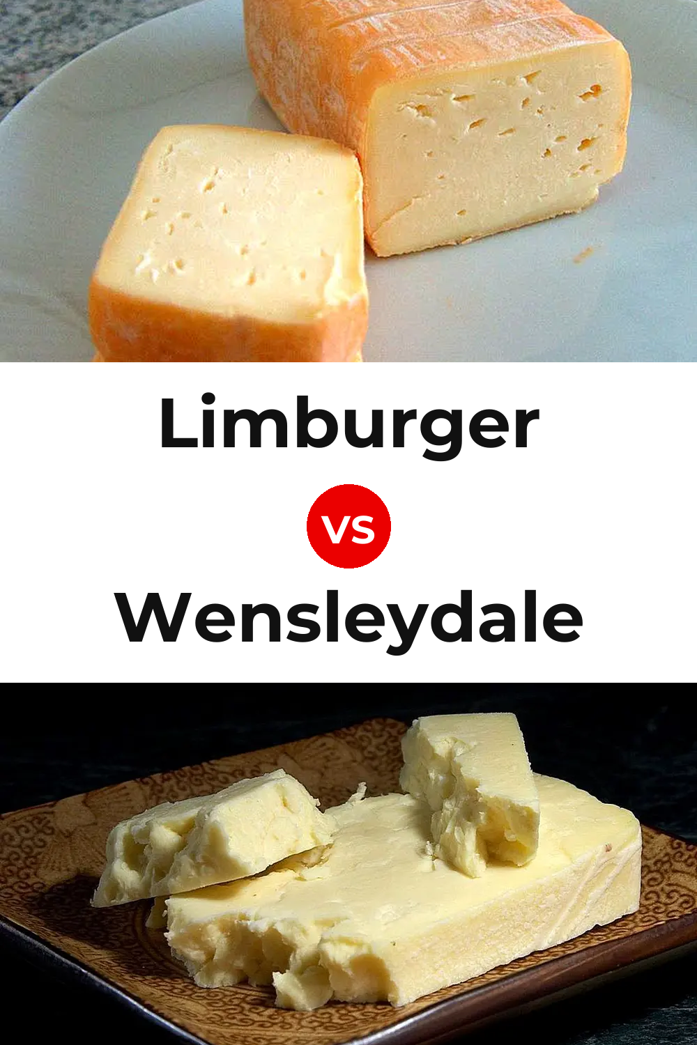 Limburger Cheese vs Wensleydale Cheese Pinterest comparison