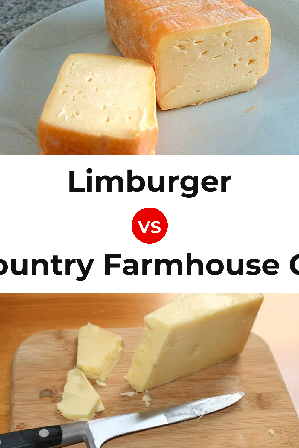 Limburger Cheese vs West Country Farmhouse Cheddar Cheese Pinterest comparison