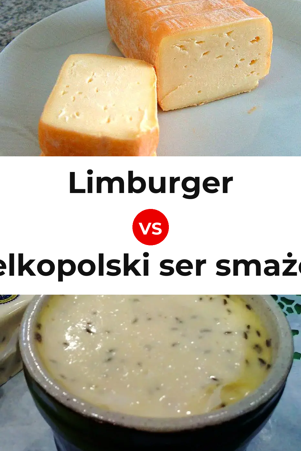 Limburger Cheese vs Wielkopolski ser smażony Cheese Pinterest comparison