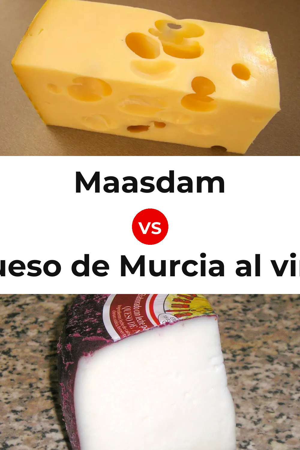 Maasdam Cheese vs Queso de Murcia al vino Pinterest comparison