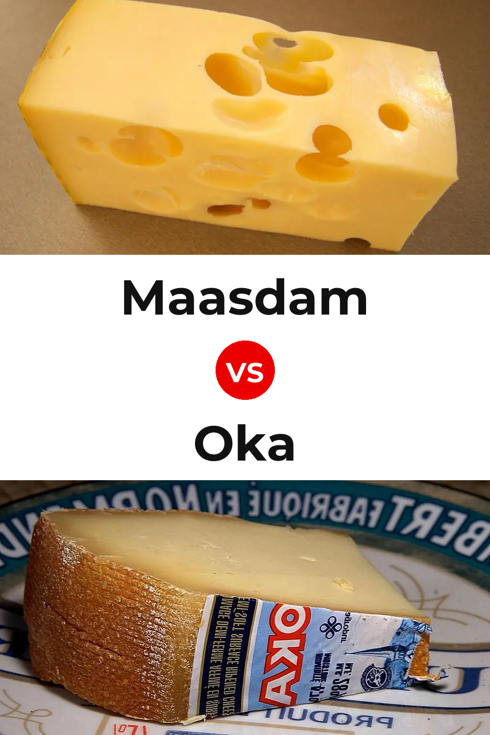 Maasdam Cheese vs Oka Cheese Pinterest comparison