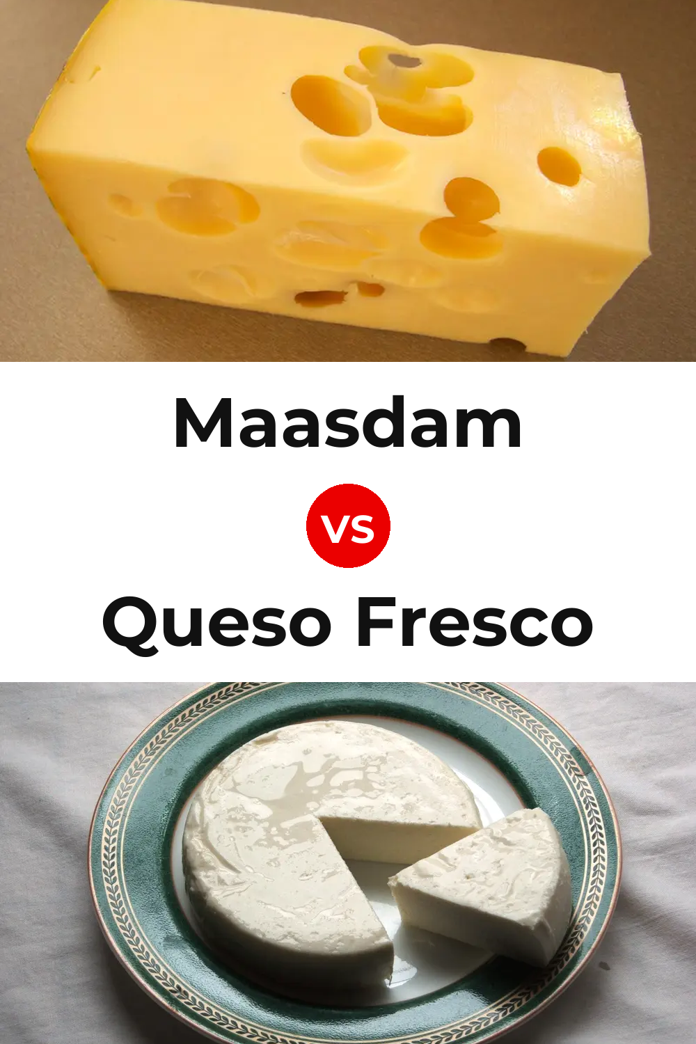 Maasdam Cheese vs Queso Fresco Pinterest comparison