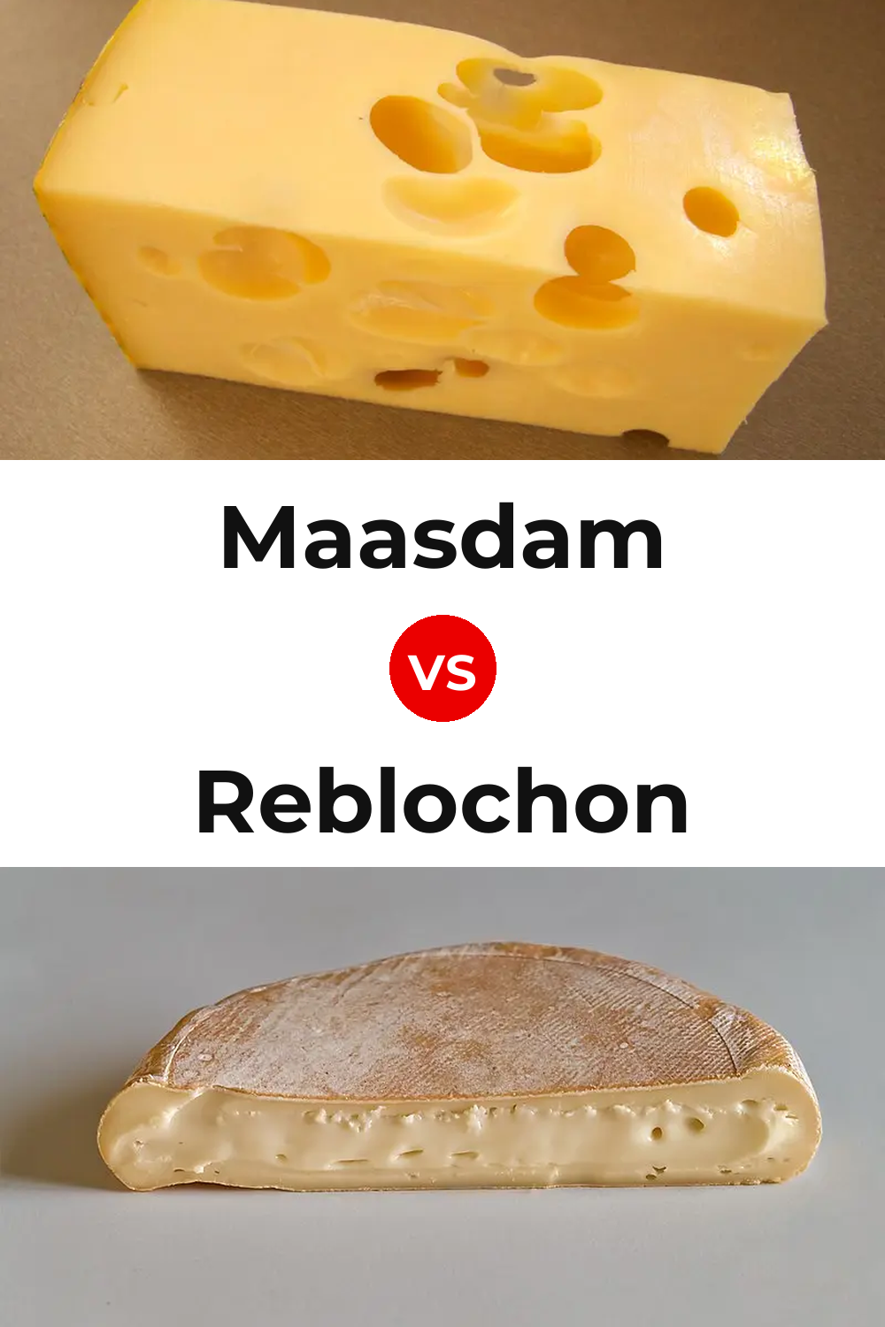 Maasdam Cheese vs Reblochon Cheese Pinterest comparison