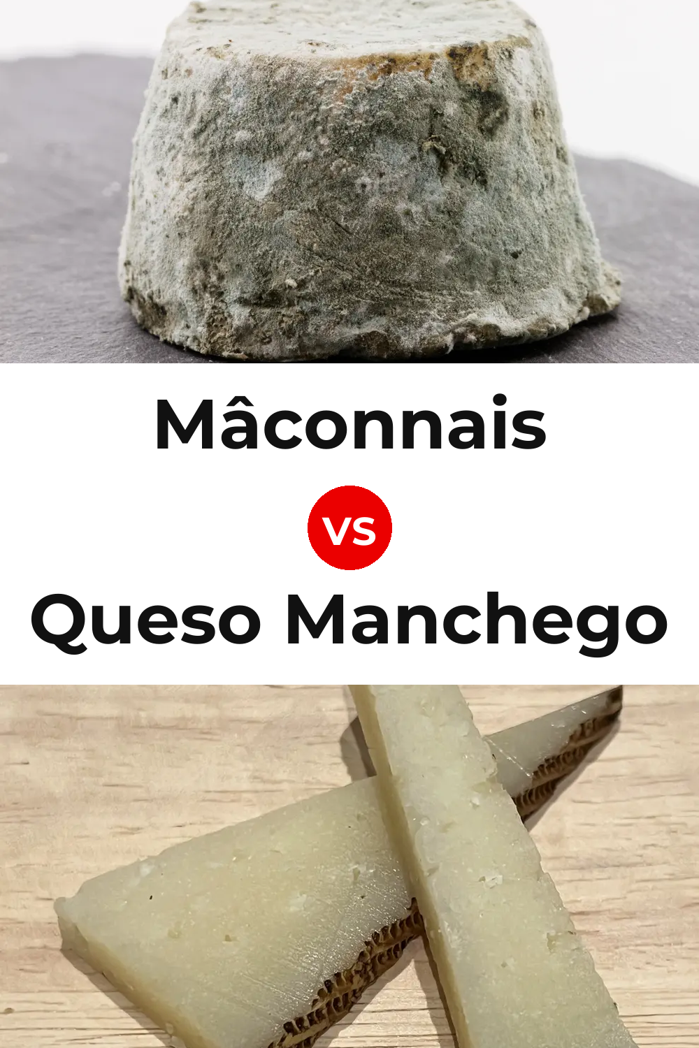 Mâconnais Cheese vs Queso Manchego Pinterest comparison