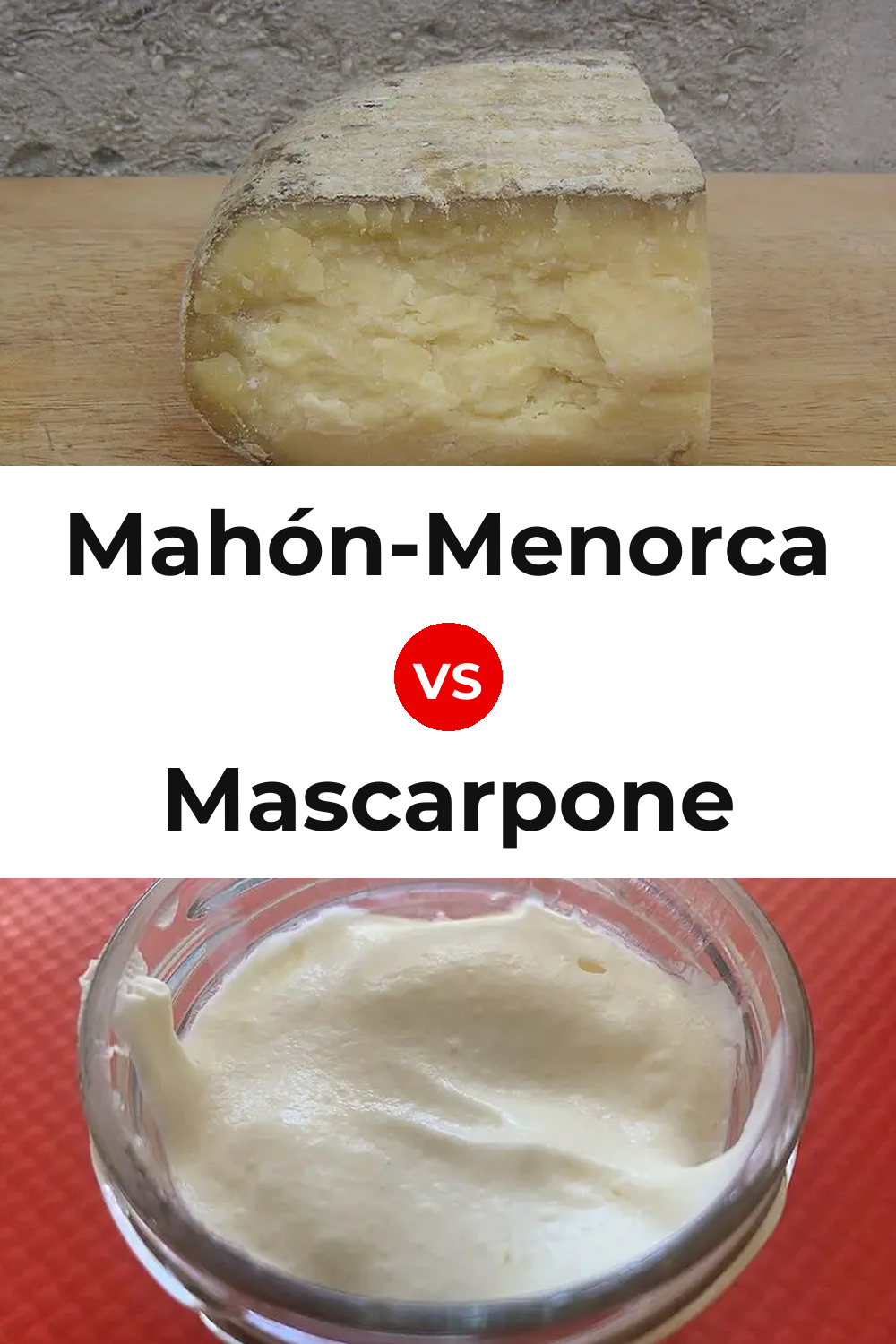 Mahón-Menorca Cheese vs Mascarpone Cheese Pinterest comparison