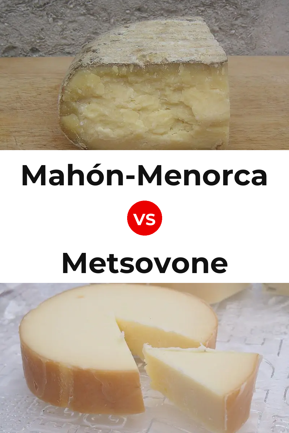 Mahón-Menorca Cheese vs Metsovone Cheese Pinterest comparison