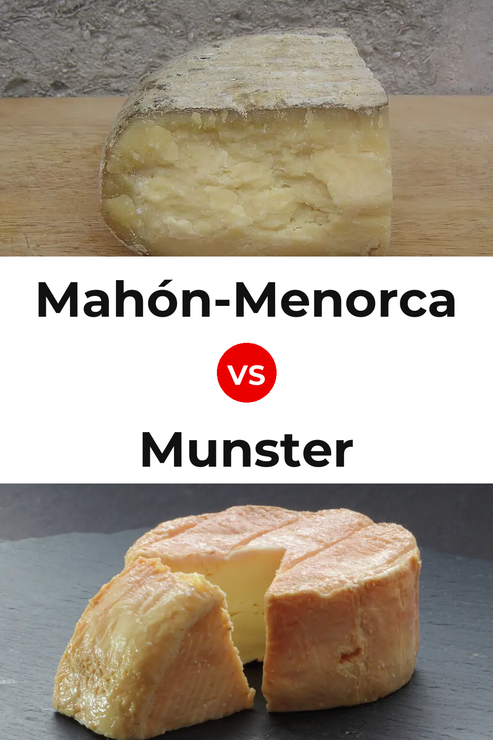 Mahón-Menorca Cheese vs Munster Cheese Pinterest comparison