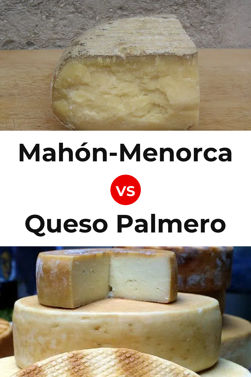 Mahón-Menorca Cheese vs Queso Palmero Pinterest comparison