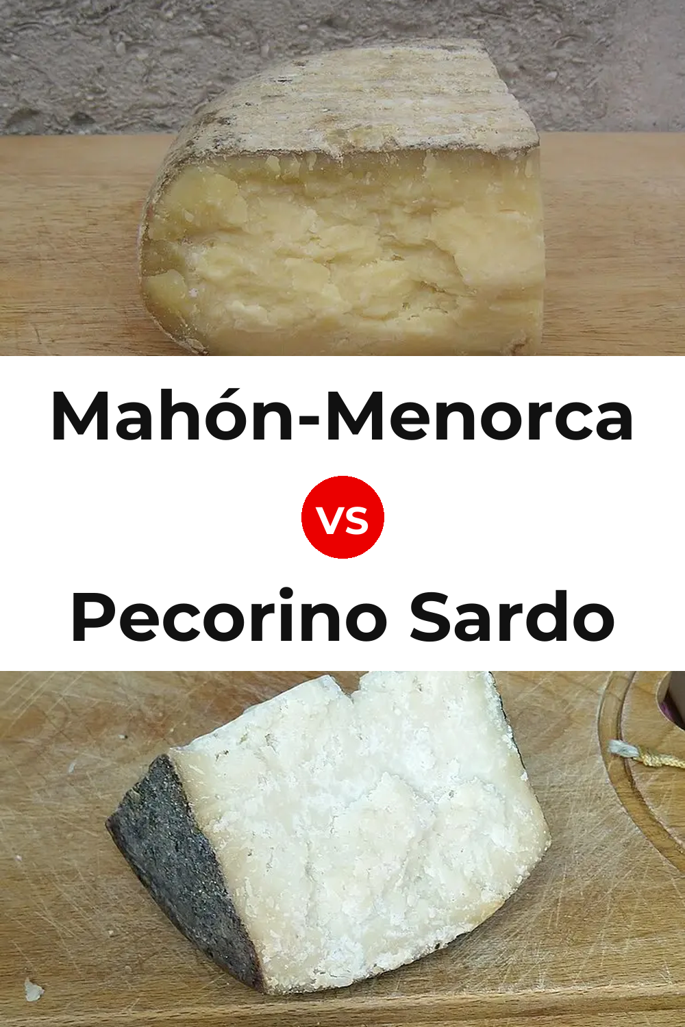 Mahón-Menorca Cheese vs Pecorino Sardo Cheese Pinterest comparison