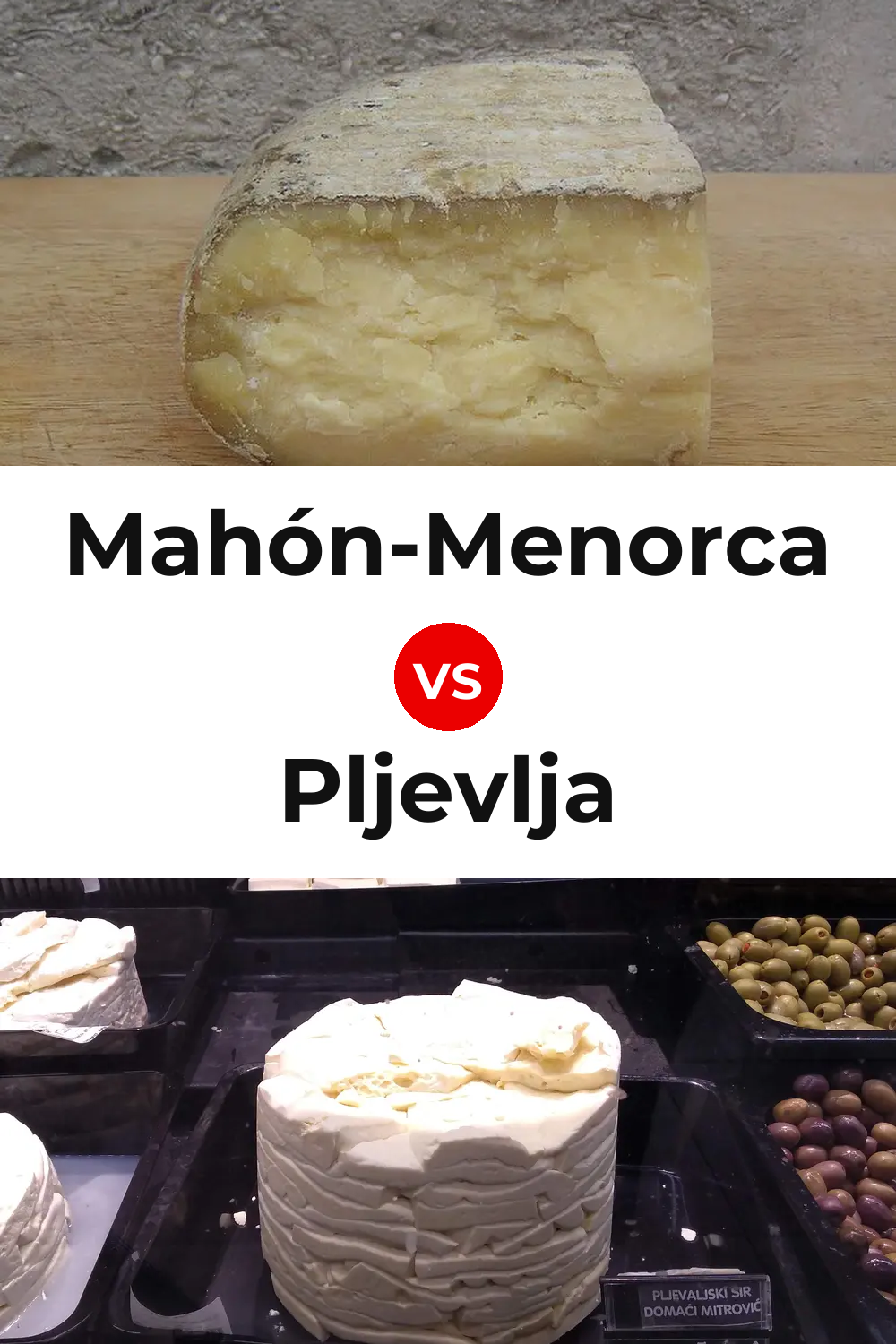 Mahón-Menorca Cheese vs Pljevlja Cheese Pinterest comparison