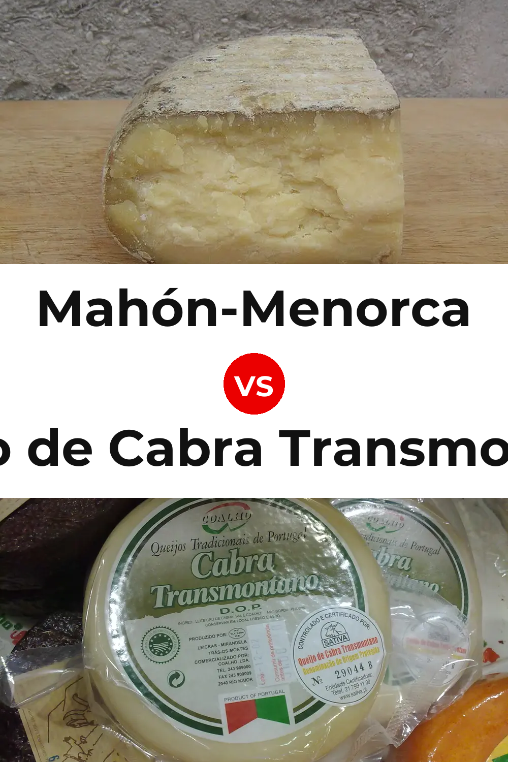 Mahón-Menorca Cheese vs Queijo de Cabra Transmontano Pinterest comparison
