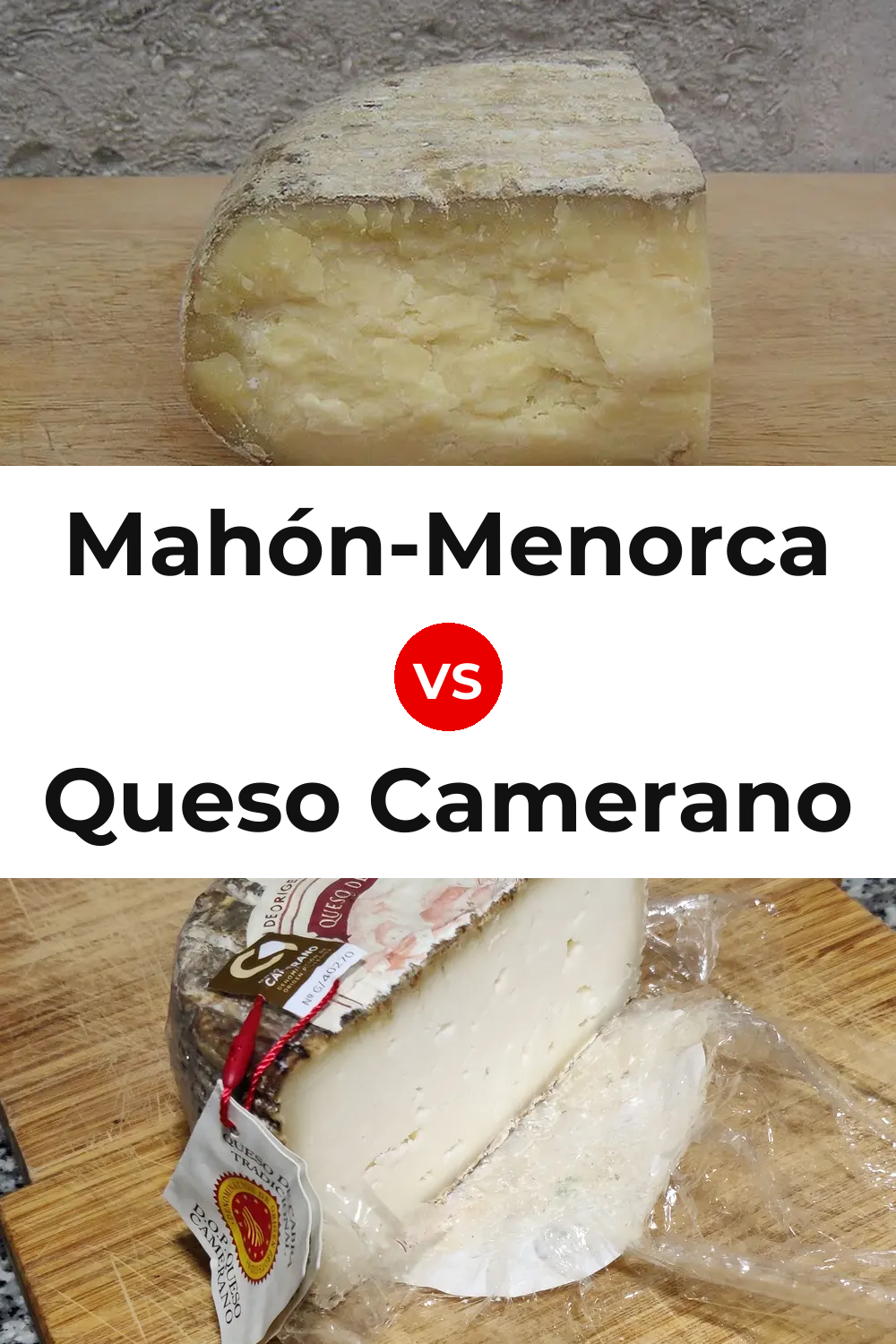 Mahón-Menorca Cheese vs Queso Camerano Pinterest comparison