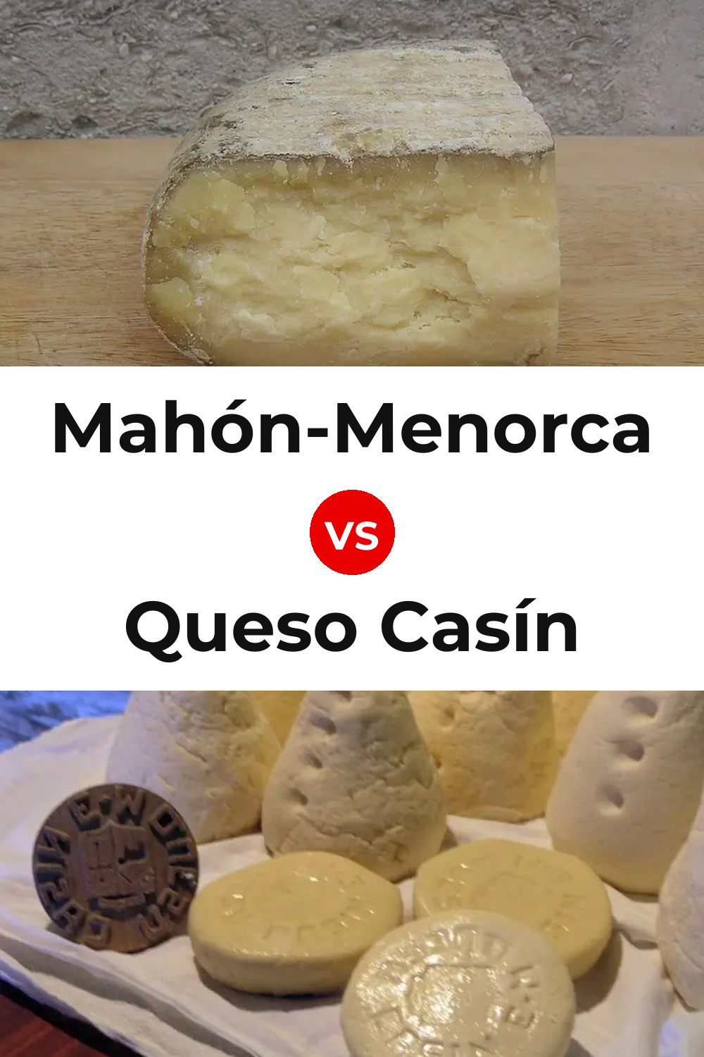 Mahón-Menorca Cheese vs Queso Casín Pinterest comparison