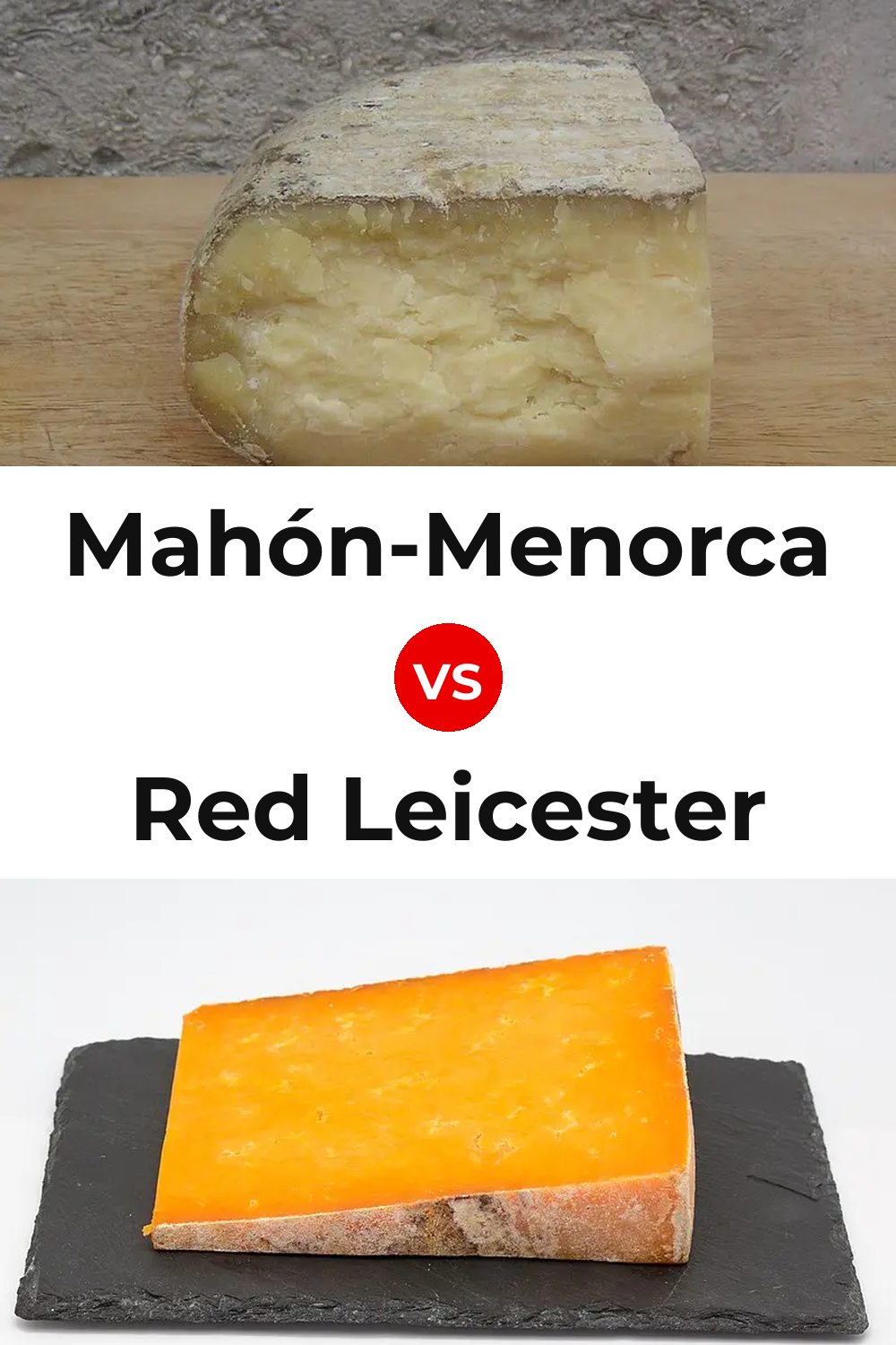 Mahón-Menorca Cheese vs Red Leicester Cheese Pinterest comparison