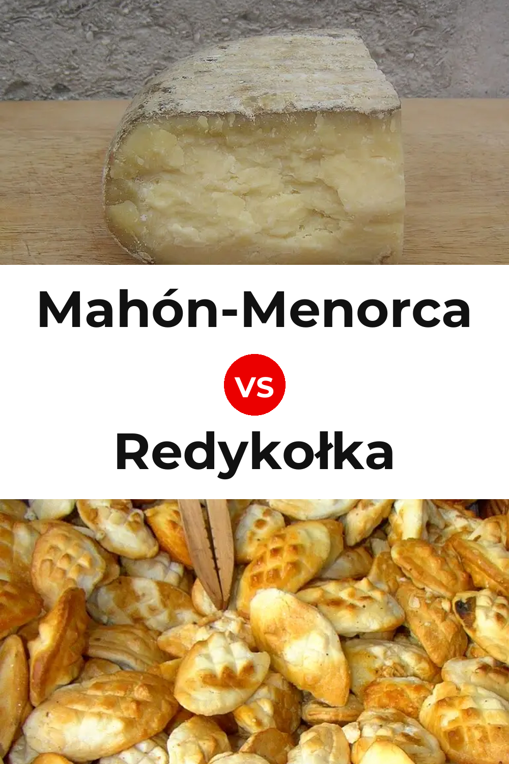 Mahón-Menorca Cheese vs Redykołka Cheese Pinterest comparison