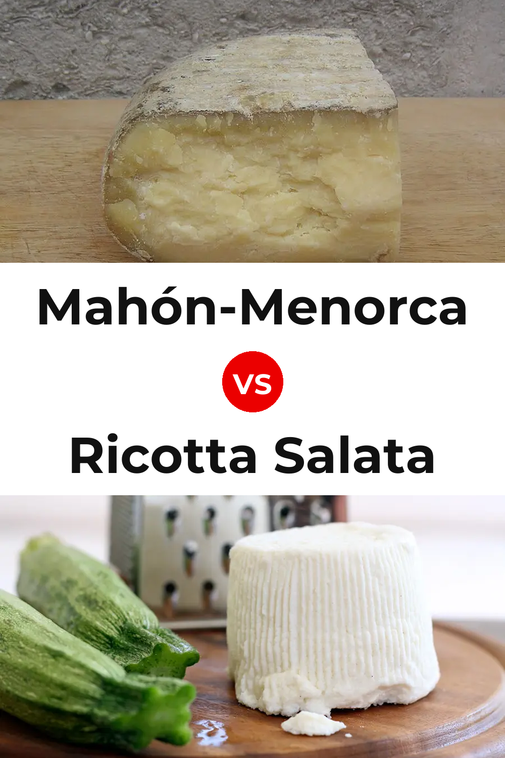 Mahón-Menorca Cheese vs Ricotta Salata Cheese Pinterest comparison