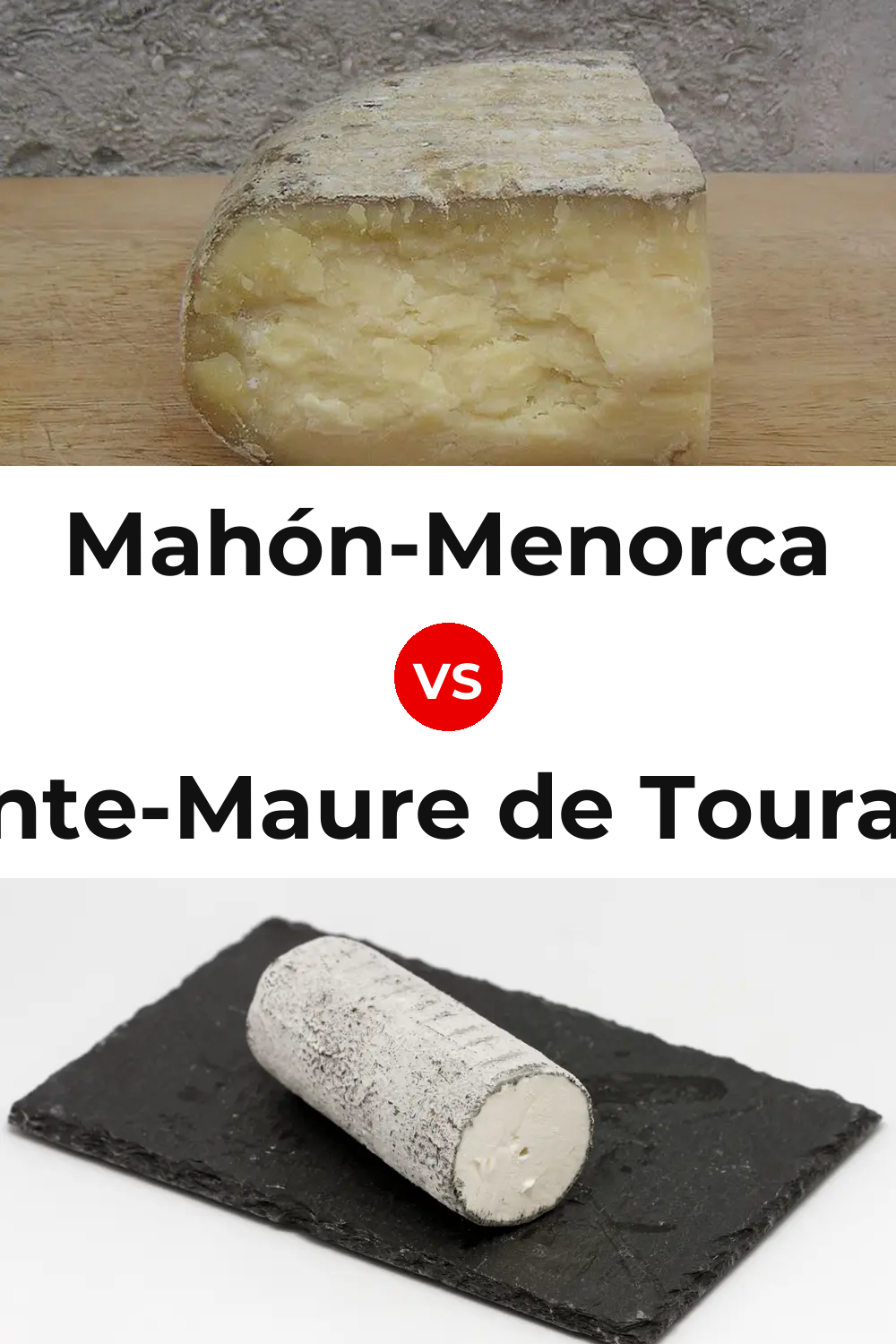 Mahón-Menorca Cheese vs Sainte-Maure de Touraine Cheese Pinterest comparison
