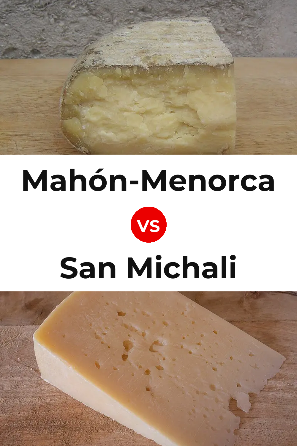 Mahón-Menorca Cheese vs San Michali Cheese Pinterest comparison