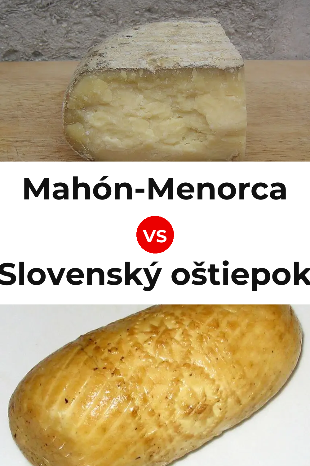 Mahón-Menorca Cheese vs Slovenský oštiepok Cheese Pinterest comparison