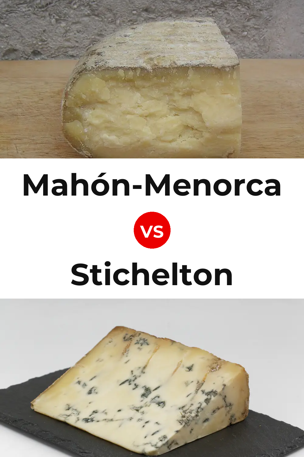 Mahón-Menorca Cheese vs Stichelton Cheese Pinterest comparison