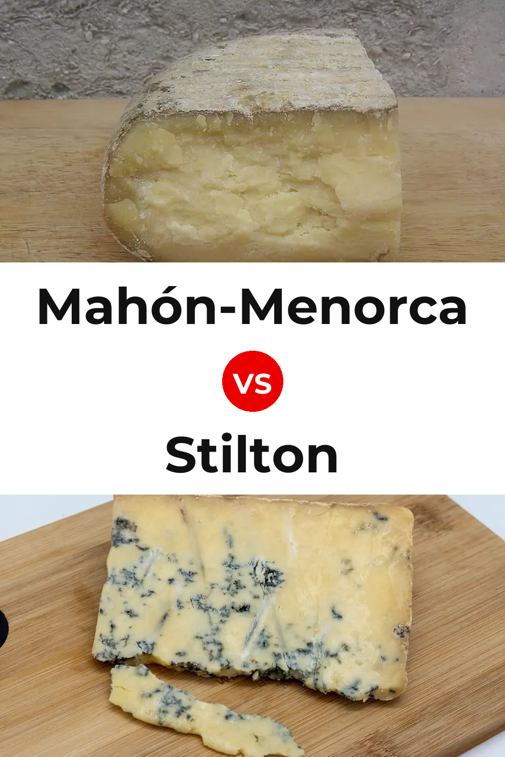 Mahón-Menorca Cheese vs Stilton Cheese Pinterest comparison