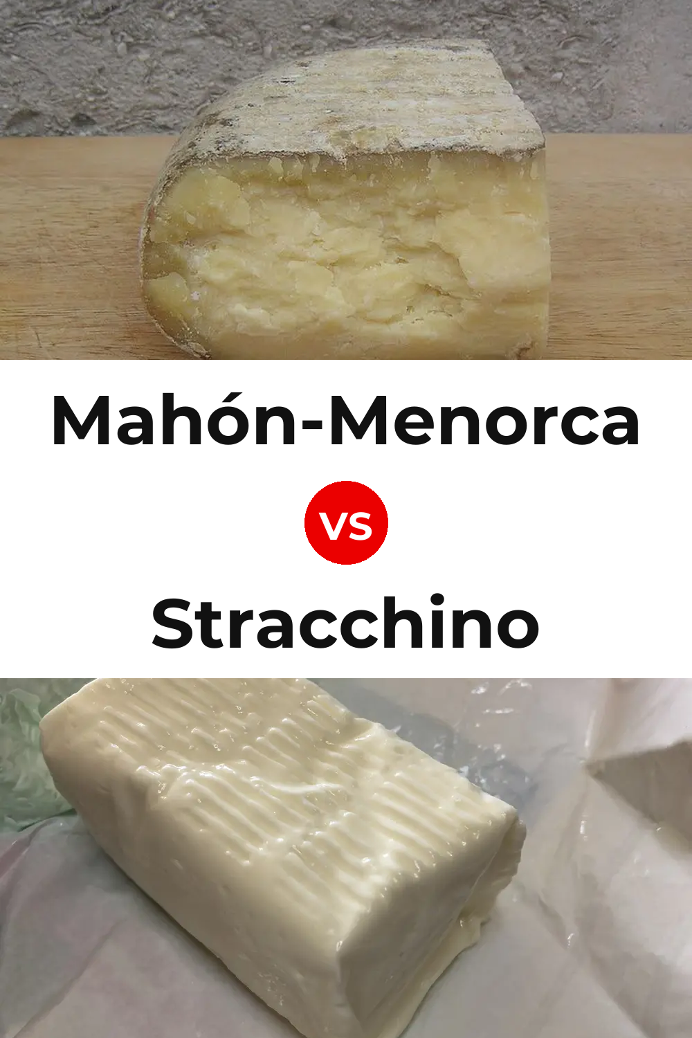 Mahón-Menorca Cheese vs Stracchino Cheese Pinterest comparison
