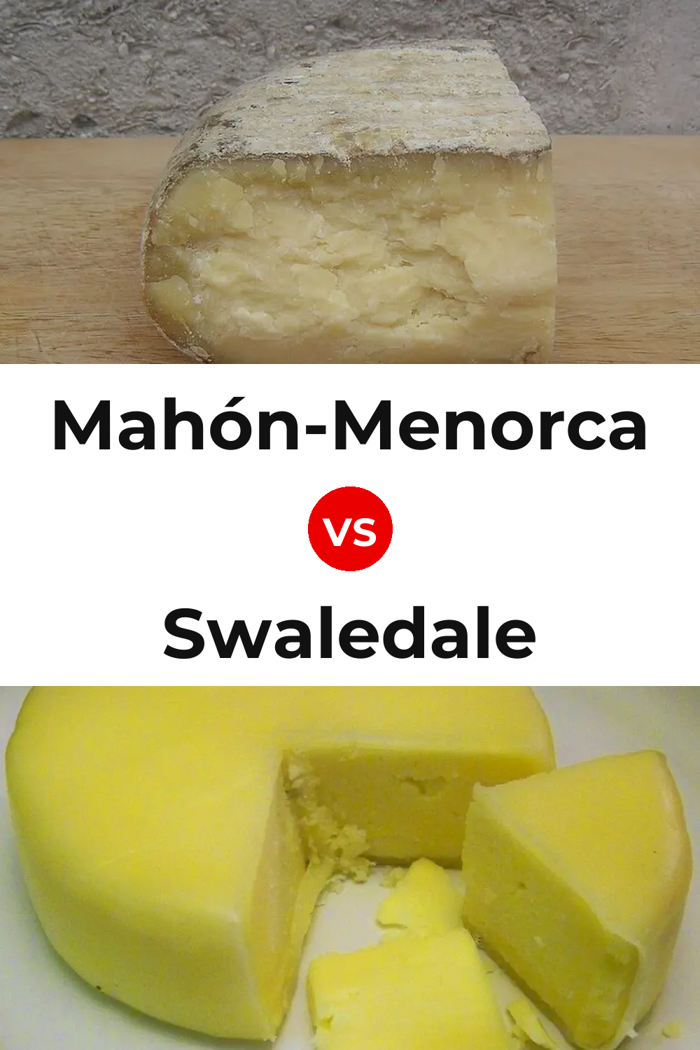 Mahón-Menorca Cheese vs Swaledale Cheese Pinterest comparison