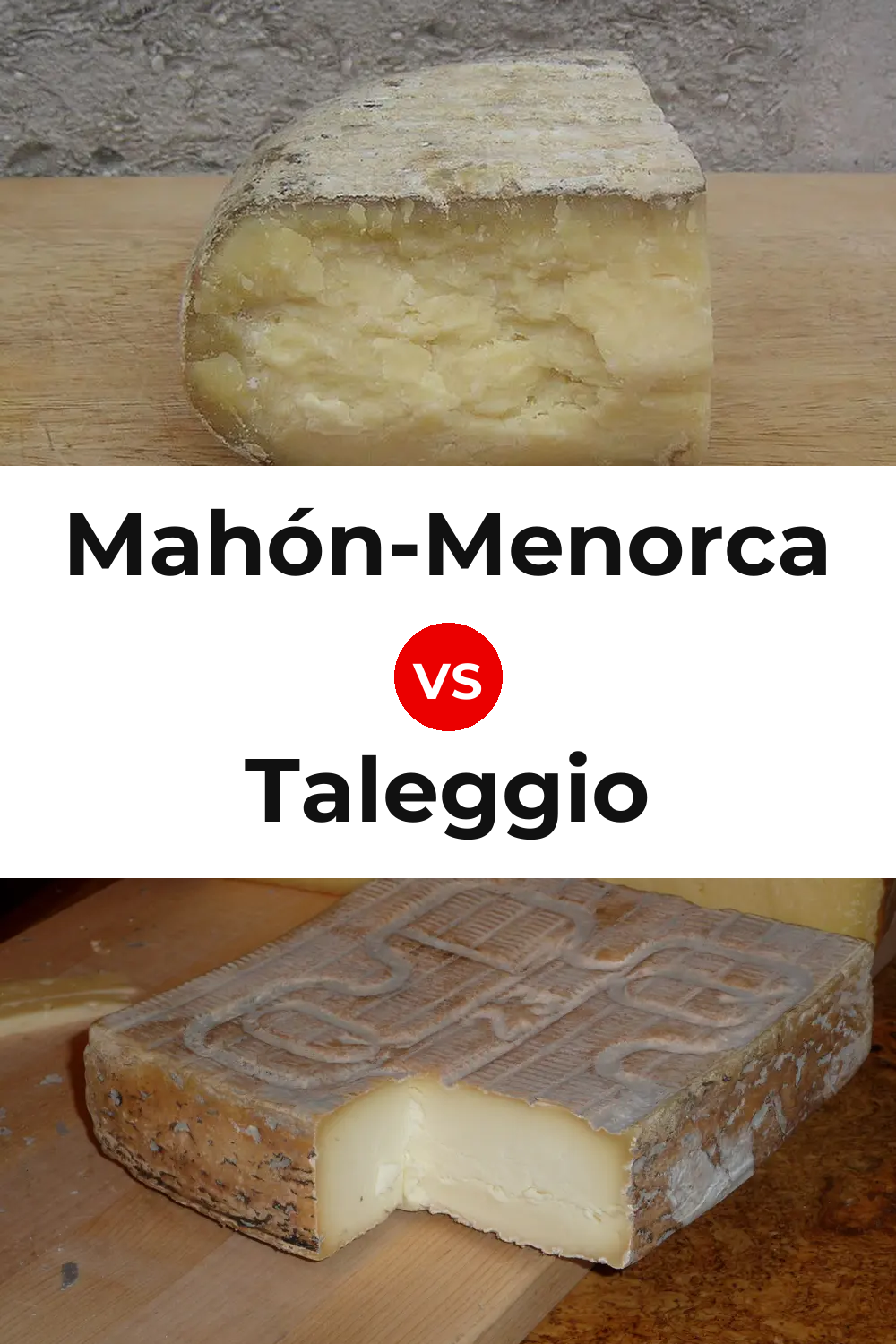 Mahón-Menorca Cheese vs Taleggio Cheese Pinterest comparison
