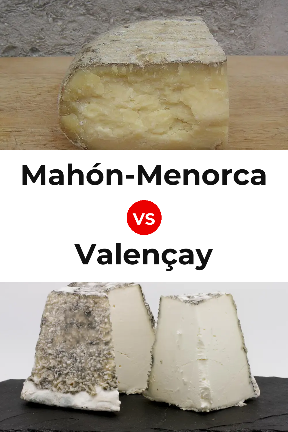 Mahón-Menorca Cheese vs Valençay Cheese Pinterest comparison